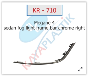 KAYA kaya sis far cercevesi citasi krom sag sedan model megane 4 kr710